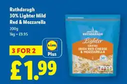 Lidl Rathdaragh 30% Lighter Mild Red & Mozzarella offer