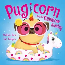 Asda Kids The Magic Pet Shop: Pugicorn and the Rainbow Holiday by Matilda Rose offer