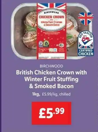 Lidl Birchwood British Chicken Crown With Winter Fruit Stuffing & Smoked Bacon offer