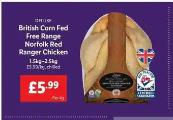 Lidl Deluxe British Corn Fed Free Range Nofolk Red Ranger Chicken offer