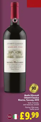 Lidl Medici Riccardi Chianti Classico Riserva, Tuscany, 2019 offer