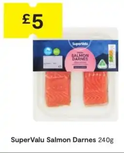 SuperValu SuperValu Salmon Darnes offer