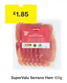 SuperValu SuperValu Serrano Ham offer