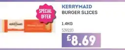 Bestway KERRYMAID Burger slices offer