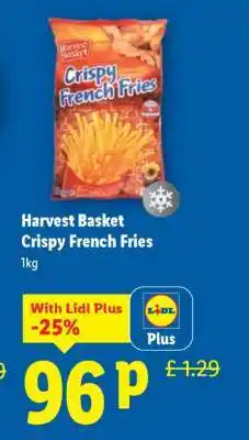 Lidl Harvest Basket Crispy French Fries offer