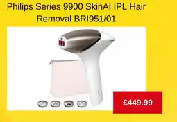 Argos Philips Series 9900 SkinAI IPL Hair Removal BRI951/01 offer