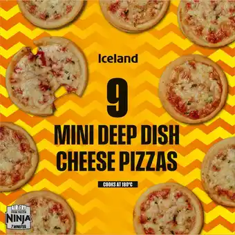 Iceland Iceland 9 Mini Deep Dish Cheese Pizzas 234g offer