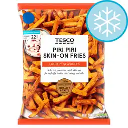 Tesco Tesco Piri Piri Skin-On Fries 750g offer