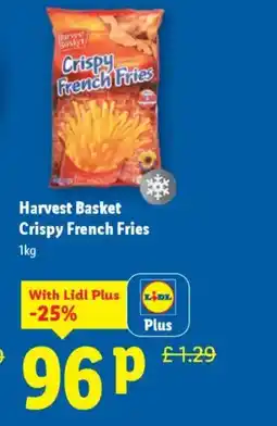 Lidl Harvest Basket Crispy French Fries offer