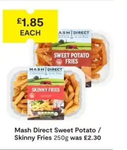 SuperValu Mash Direct Sweet Potato / Skinny Fries offer