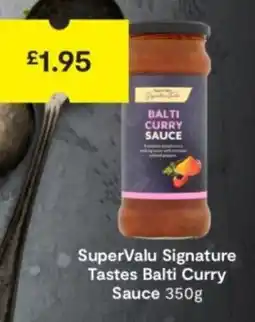 SuperValu SuperValu Signature Tastes Balti Curry Sauce offer