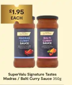 SuperValu SuperValu Signature Tastes Madras / Balti Curry Sauce offer