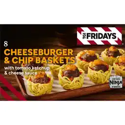 Iceland TGI Fridays 8 Cheeseburger & Chip Baskets 233g offer