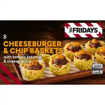 Iceland TGI Fridays 8 Cheeseburger & Chip Baskets 233g offer