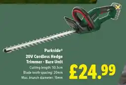 Lidl Parkside 20V Cordless Hedge Trimmer - Bare Unit offer