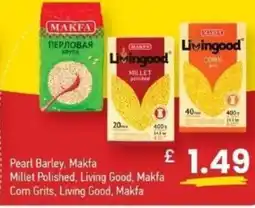 MyMINIMIX Pearl Barley, Makfa Millet Polished, Living Good, Makfa Corn Grits, Living Good, Makfa offer