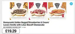 Makro Honeycomb Golden Nugget/Strawberries & Cream/Luxury Vanilla with Lotus Biscoff Cheesecake offer