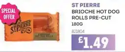 Bestway ST PIERRE Brioche hot dog rolls pre-cut offer