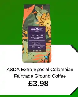 Asda ASDA Extra Special Colombian Fairtrade Ground Coffee offer