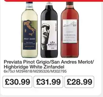 Previata Pinot Grigio/San Andres Merlot/Highbridge White Zinfandel