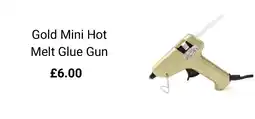 Hobbycraft Gold Mini Hot Melt Glue Gun offer