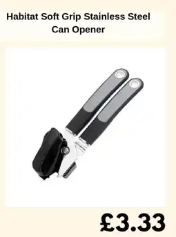 Sainsbury's Habitat Soft Grip Stainless Steel Can Opener offer