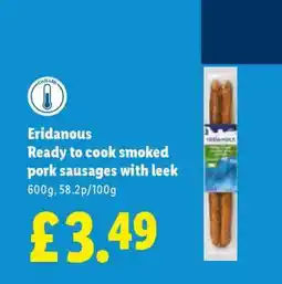 Lidl Eridanous Ready to cook smoked pork sausages with leek offer