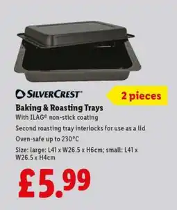 Lidl SilverCrest Baking & Roasting Trays offer