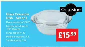 Lidl ô Cuisine Glass Casserole Dish Set Of 3 offer