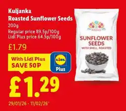 Lidl Kuljanka Roasted Sunflower Seeds offer