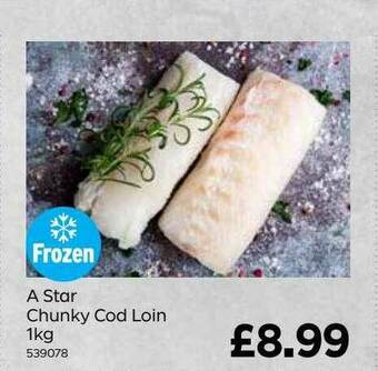 Bestway A Star Chunky Cod Loin offer