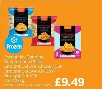 Bestway Essentially Catering Supercrunch Chips: Straight Cut 3-8, Chunky Cut, Straight Cut 3-8, Chunky Cut, Straight Cut Skin On 3-8- offer