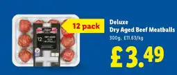 Lidl Deluxe Dry Aged Beef Meatballs offer