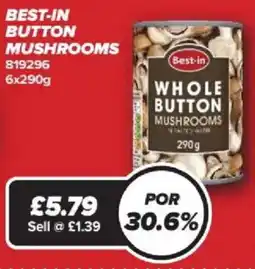 Bestway Best-in button mushrooms offer