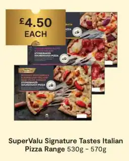 SuperValu SuperValu Signature Tastes Italian Pizza Range offer