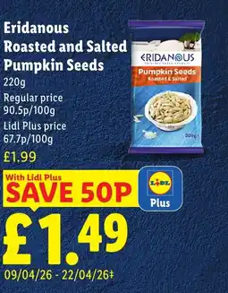 Lidl Eridanous Roasted and Salted Pumpkin Seeds offer