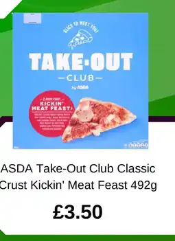 Asda ASDA Take-Out Club Classic Crust Kickin' Meat Feast offer