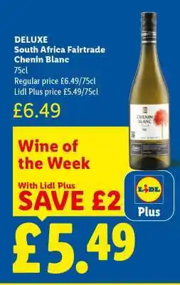 Lidl DELUXE South Africa Fairtrade Chenin Blanc offer