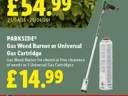 Lidl PARKSIDE Gas Weed Burner or Universal Gas Cartridge offer