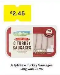 SuperValu Ballyfree 6 Turkey Sausages offer