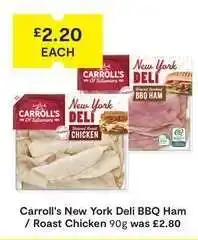 SuperValu Carroll's New York Deli BBQ Ham / Roast Chicken offer