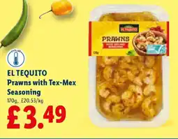 Lidl EL TEQUITO Prawns with Tex-Mex Seasoning offer