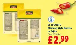 Lidl EL TEQUITO Mexican Style Burrito or Fajita offer