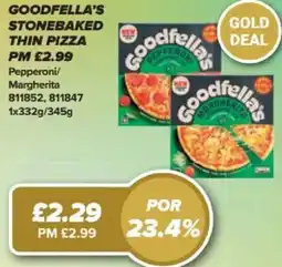 Bestway Goodfella's stonebaked thin pizza Pepperoni/ Margherita offer