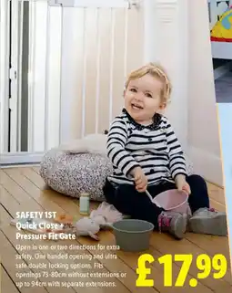 Lidl SAFETY 1ST Quick Close + Pressure Fit Gate offer