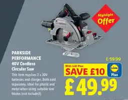 Lidl PARKSIDE PERFORMANCE 40V Cordless Circular Saw offer