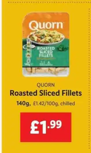 Lidl Quorn Roasted Sliced Fillets offer