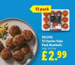 Lidl DELUXE 12 Chorizo Style Pork Meatballs offer