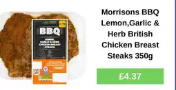 Morrisons Morrisons BBQ Lemon,Garlic & Herb British Chicken Breast Steaks offer