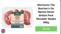 Morrisons Morrisons The Butcher's On Market Street British Pork Shoulder Steaks offer